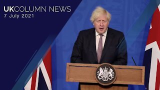 UK Column News - 7th July 2021