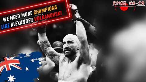 We NEED more CHAMPIONS like Alexander Volkanovski