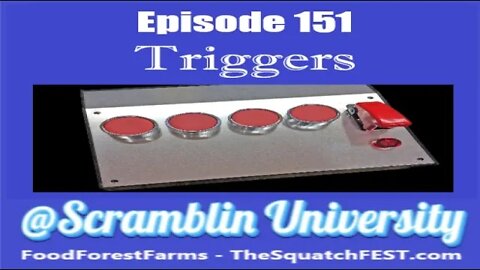 @Scramblin University - Episode 151 - Triggers