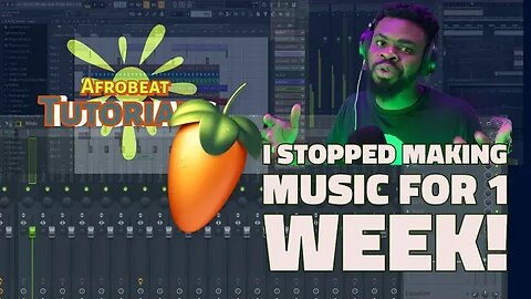 I Stopped making music for 1 week | Afrobeat Tutorial