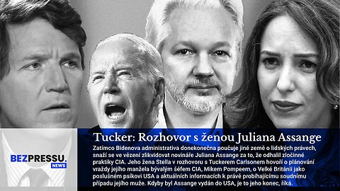 Tucker: Rozhovor s ženou Juliana Assange