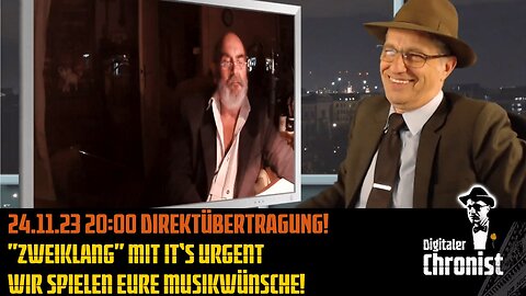 Aufzeichnung vom 24.11.23 Direktübertragung! "Zweiklang" mit it's urgent - Wir spielen Eure Musikwünsche!