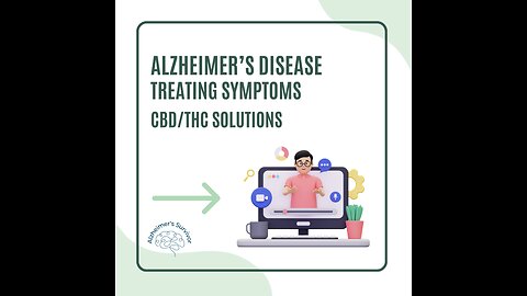 Treating Alzheimer's Disease - CBD/THC Solutions