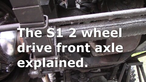 The S1 2-wheel drive front axle explained