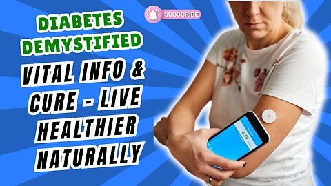 Diabetes Demystified: Vital Info & Remedies - Live Healthier Naturally!