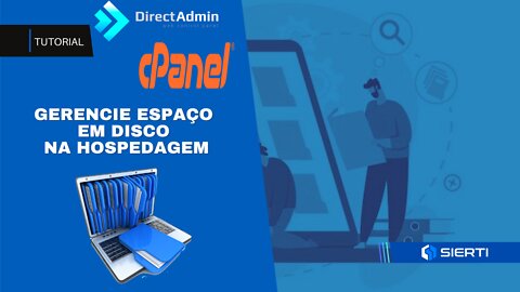 GERENCIE O ESPAÇO EM DISCO | cPanel e DirectAdmin