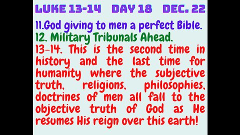 Luke 13-14 THE LORD'S FINAL VICTORY OVER THE "SUBJECTIVE TRUTH" OF MEN JOHN 8:32!