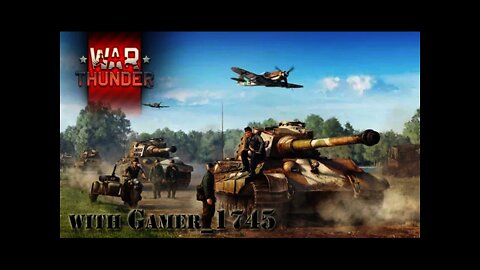 Let's Play War Thunder: Tank Warfare - 43