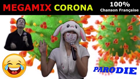 HUMOUR : MEGAMIX CORONA Parodie de Chansons Françaises (01/04/2020)