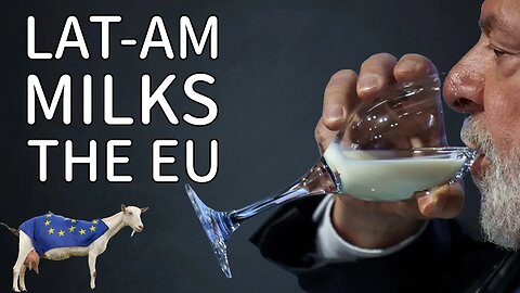 Latin America is now milking the EU in the name of Ukraine. COOL