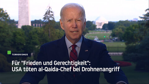 Für "Frieden und Gerechtigkeit": USA töten al-Qaida-Chef bei Drohnenangriff