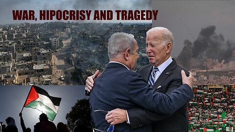 War, Hypocrisy and Tragedy, Gaza Genocide