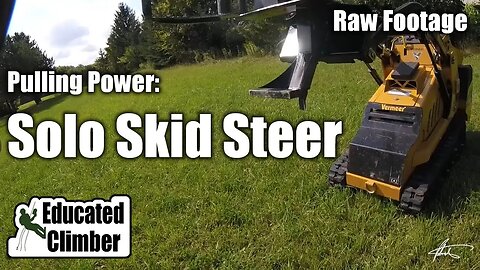 Skid Steer Pulling Power | Arborist Rigging | Skid Steer