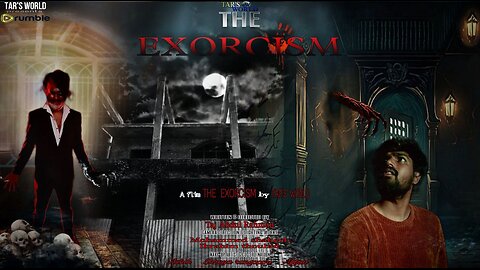 THE EXORSICM S1 | NEW HORROR WEB SERIES| by TAR'S WORLD| NEW ELGLISH WEB SERIES