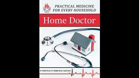 The Home Doctor - Practical Medicine for Every Household