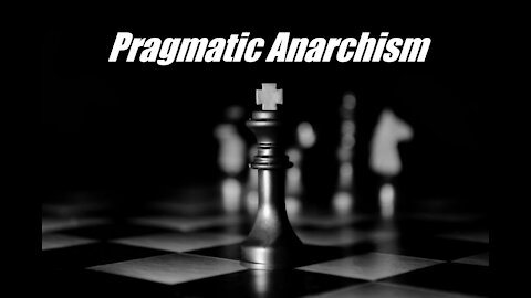 Pragmatic Anarchism in Today's America