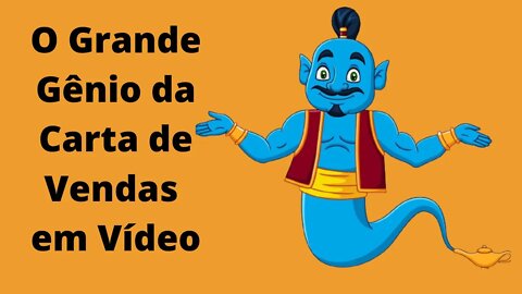 O Grande Gênio da Carta de Vendas em Vídeo