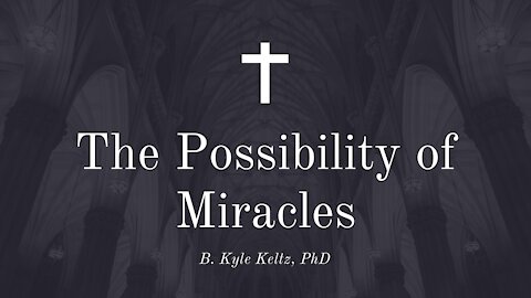 The Possibility of Miracles