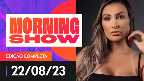 ANDRESSA URACH - MORNING SHOW - 22/08/2023