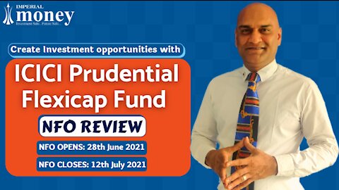 Create Investment Opportunities with ICICI Prudential Flexicap Fund