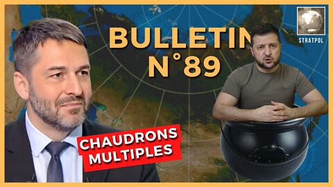 Bulletin N°89. Shoïgu à Kharkov, Guerre en Ukraine: Macron coupable, Chaudrons multiples. 27.06.2022