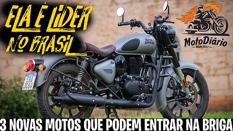 Classic 350 É LIDER VENDAS NO BRASIL, mas 3 NOVAS motos que podem ENTRAR na BRIGA