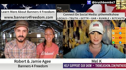 7/24/2022 Mel K & Banners 4 Freedom Robert & Jamie On Finding Our Talents & Making A Difference