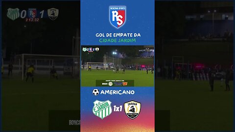 ⚽ GOL DE EMPATE DA CIDADE JARDIM #americanasp #futebol #varzea #americana