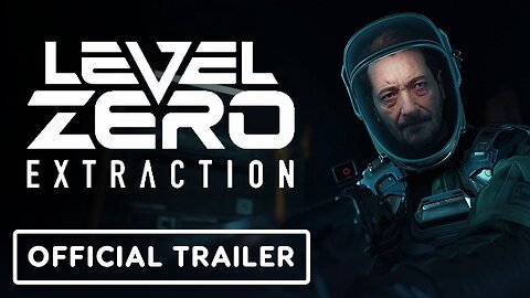 Level Zero: Extraction - Official Gameplay Reveal Trailer