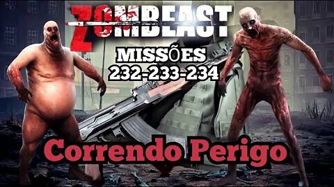 Zombeast Survival Zombie Shooter: Missões, 232 - 233 - 234, Correndo perigo ☠💀