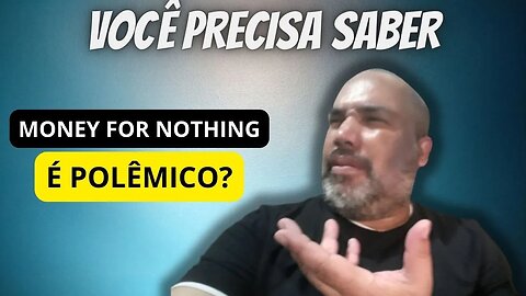 MONEY FOR NOTHING | DIRE STRAITS | VOCÊ PRECISA SABER