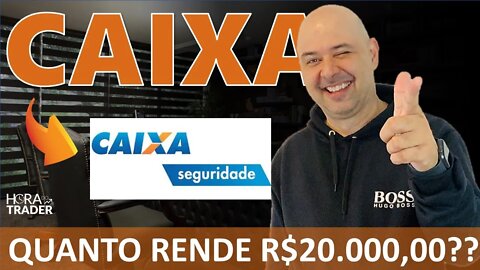 🔵 Quanto rende R$20.000,00 investidos em CAIXA SEGURIDADE (CXSE3)? Caixa vale mesmo a pena?