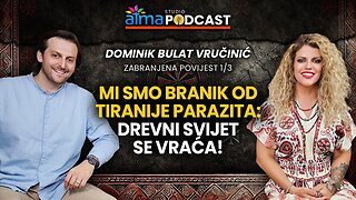 NA BRANIKU OD TIRANIJE; DREVNI SVIJET SE VRAĆA, JESTE LI SPREMNI¿⁄ DOMINIK BULAT VRUČINIĆ PODCAST