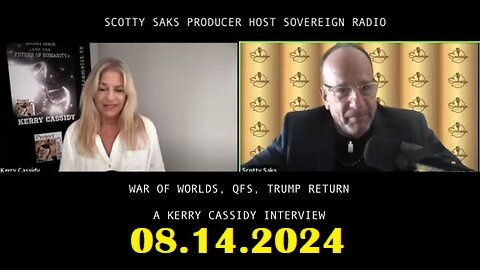 Scotty Saks & Kerry Cassidy- GeoPolitical Update Video 08-14-2024