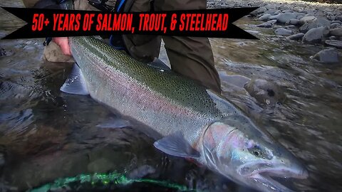 Over 50 Years Of SALMON, TROUT, & STEELHEAD Experience(LEGEND IN THE STUDIO!)