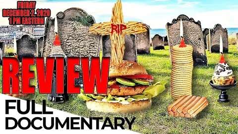 Ultra-Processed Foods Are Slowly killing Us a Documentary Review 12/2/22 1 pm est