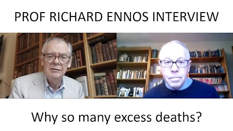 Prof. Richard Ennos Interview: Why so many excess deaths?