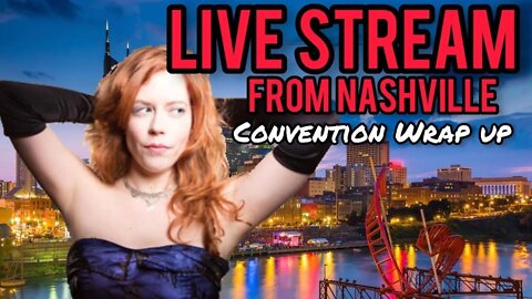 Chrissie Mayr Live Stream from Nashville! Convention Wrap Up! Special Guests