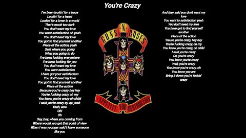 Guns N' Roses - You're Crazy - Guns N' Roses lyrics [HQ]