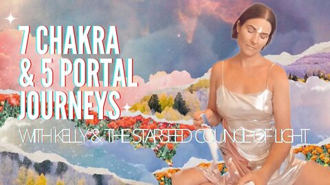 7 Chakra & 5 Portal JOURNEYS