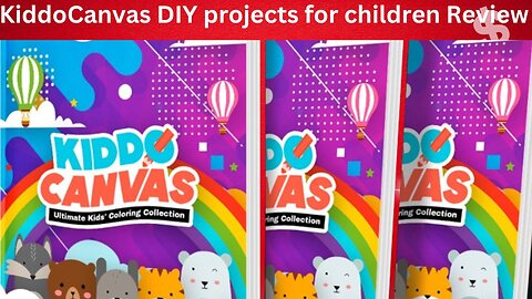 KiddoCanvas DIY projects for children Review