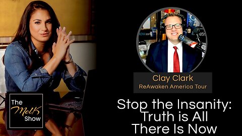 Mel K & Clay Clark | Stop the Insanity: Truth is All There Is Now | 7-7-24