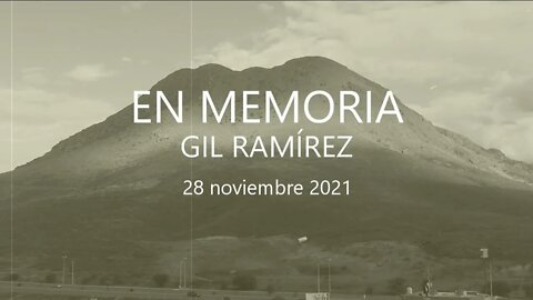 EN MEMORIA DE GIL RAMÍREZ