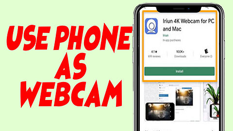 How To Use Your Phone As A Webcam On PC