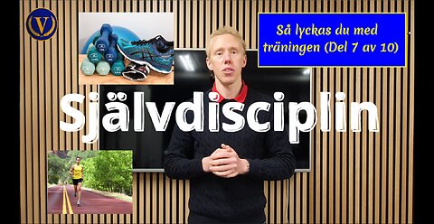 Så lyckas du med träningen (Del 7 av 10) - Självdisciplin