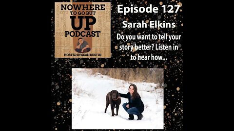 #127 Do You Want To Tell Your Story Better? Listen In To Hear How...