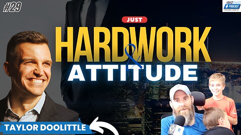 Reel #1 Episode 29: Just Hard Work And Attitude With Taylor Doolittle