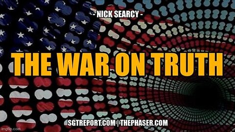 SGT Report: The War on Truth -- Nick Searcy (Video)