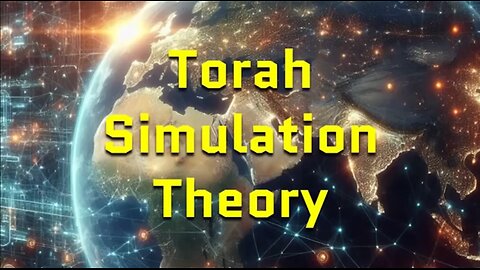 Does the Torah describe Simulation Theory?