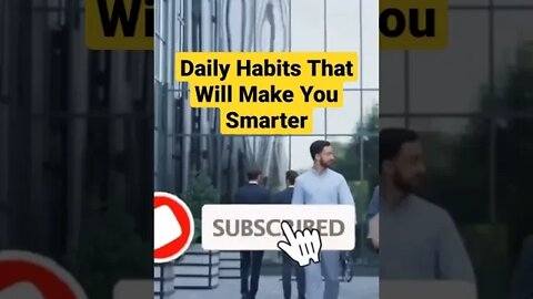 Daily Habits That Will Make You Smarter. #shorts #smart #smartpeople #dailyhabits